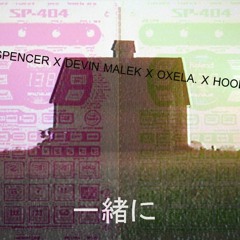Spencer X Dev X Oxela X Hood