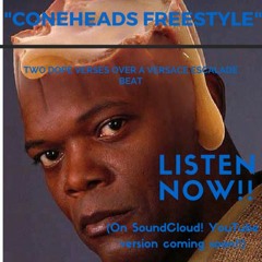 Coneheads Freestyle (ft. Chilli Hendrix)