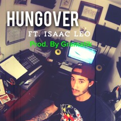 Hungover (Produced by Gramatik)