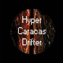 Hyper Caracas Drifter