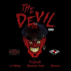 MikeDaMan x Maniak Montana x Meeko - The Devil
