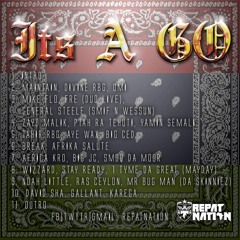 IT'S A GO TAHIR RBG FT AFRICA KRO - BIG JC - SMOQsta DA MOOR