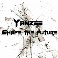 Yanzee - Shape The Future |FREE|