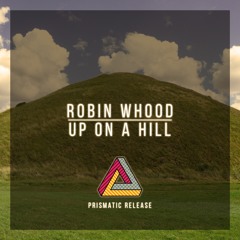 Up On A Hill | Free Download