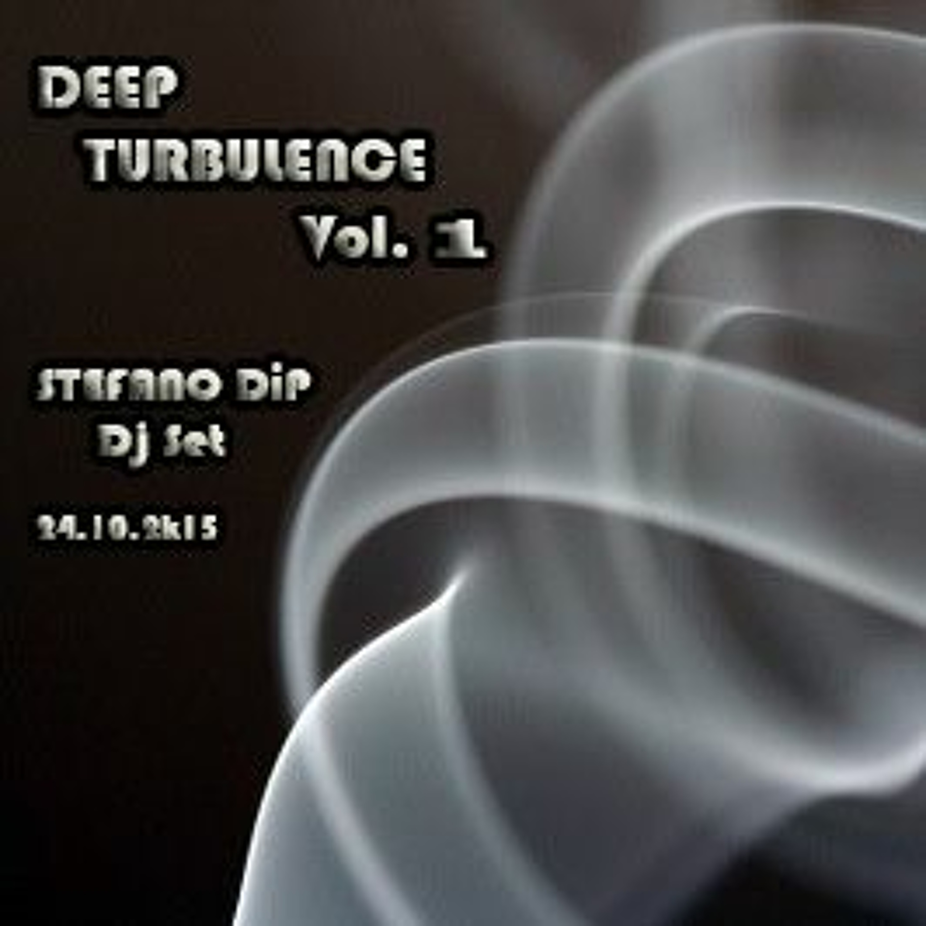 DEEP TURBULENCE Vol.1 - Stefano DiP - 24.10.2k15 episode artwork