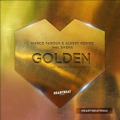 Marco Farouk and Alexey Romeo feat. Shena - Golden (LouLou Players remix)