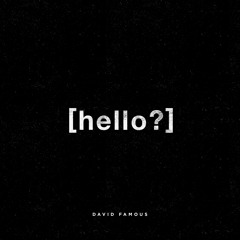 Hello?