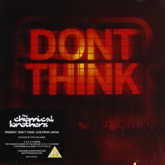 The Chemical Brothers - Don't Think (Live from Japan) (2012)