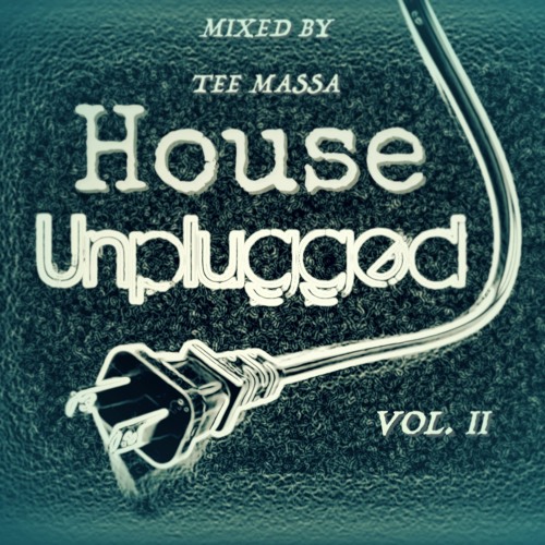 House Unplugged Vol. 2