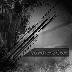 【Myriad Chords】Monochrome Code【2015秋M３】