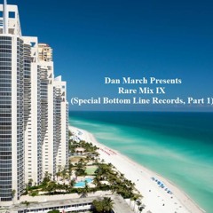 Rare Mix IX (Special Bottom Line Records Part 1)