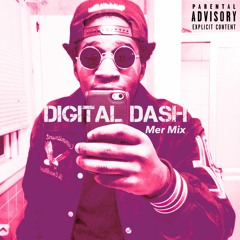 Digital Dash [Mer Mix]