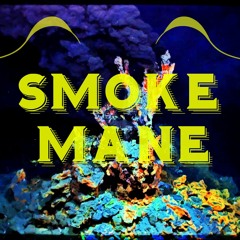 Smoke-Mane