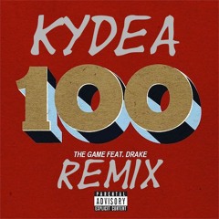The Game ft. Drake - 100 (Kydea Remix)