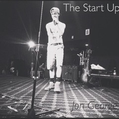 Jon George- Start Up (Prod. Skiddy Daze)