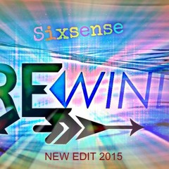 Sixsense - Rewind ( 145 Bpm) - NEW EDIT - 2015 - MASTER