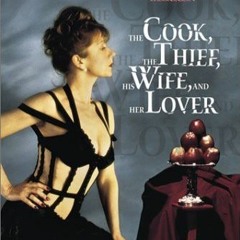 Michael Nyman - The Cook The Thief His Wife & Her Love 1989