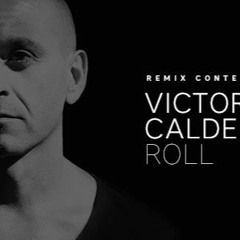 Roll - Victor Calderone (Myk Remix)