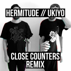 Hermitude - Ukiyo (Close Counters Remix)