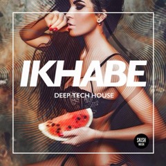 IKHABE (Deep Morning Edit 2023)