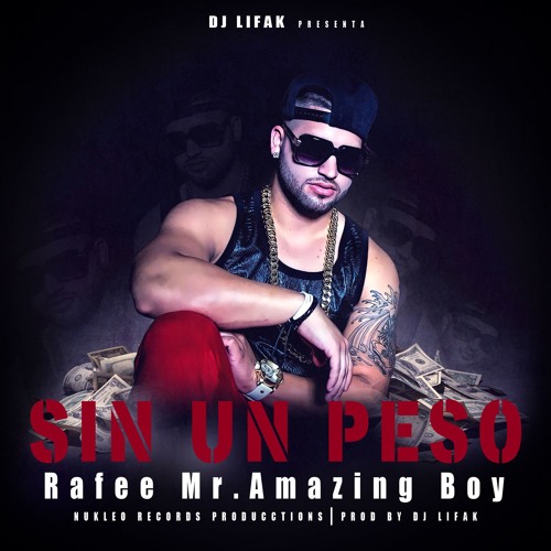 Master Rafee Stream Sin un Peso..RAFEE MR. AMAZING BOY .DJLIFAK NUKLEO RECORDS by ...