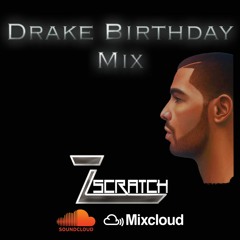 Drake Birthday Tribute Mix