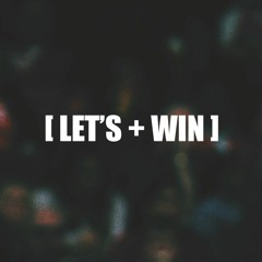 Let's Win ft. IshDARR (Prod. Maajei Vu & Meza)