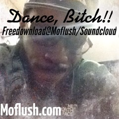 Dance, Bitch!!!(Free DL)
