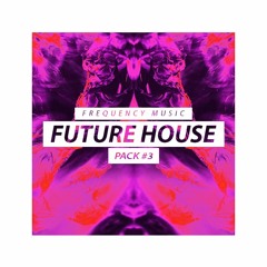 Future House Pack #3