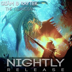 Giãm & RayTek - The Guardian [Nightly Release]