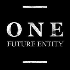 Future Entity - One