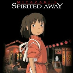 Always with Me _ Spirited Away