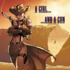 A Girl...An A Gun (A love story)