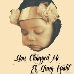 You Changed Me