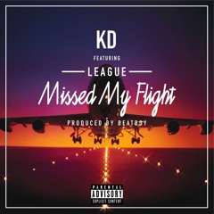 Missed My Flight (Ft. League) (Prod. Beatboy)