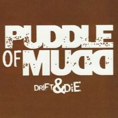 Puddle Of Mudd - Drift and Die (Come Clean Version 2001)