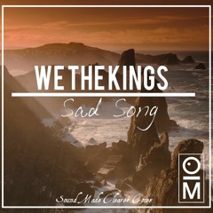 We The Kings - Sad Song (Sound Made Clearer Cover) [OutaMatic Remix]