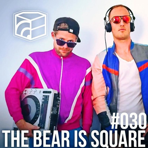 The Bear is Square - Jeden Tag ein Set Podcast 030