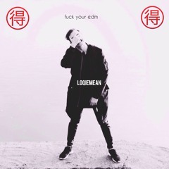 Loqiemean - Fuck Your EDM (VIP)