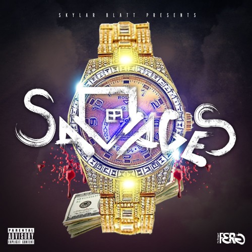 SKYLAR BLATT "SAVAGES" (PROD. BY CREATIVE KING)