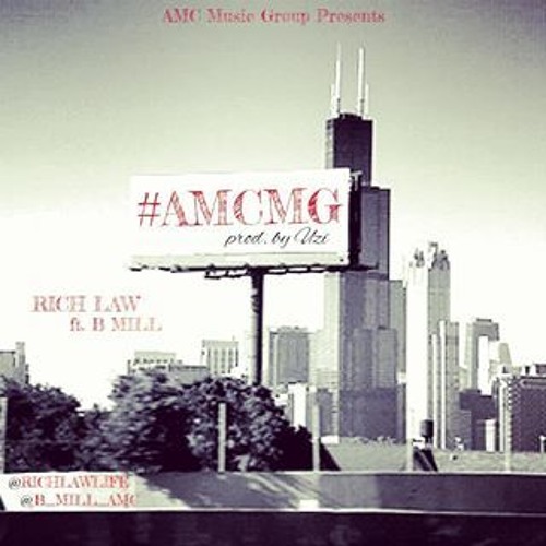 Stream #AMCMG RICH LAW X B-MILL (PROD. BY UZI) (DOWNLOAD NOW!!!) by B ...