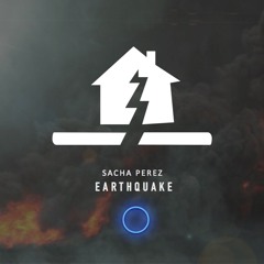 Sacha Perez - Earthquake (Original Mix)