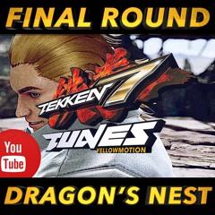 TEKKEN 7 | Dragon's Nest Final Round | Tunes - BGM - OST - Soundtrack