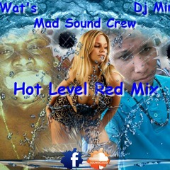 Hot Level Red Mix By DeeJay WaT's Feat Dj Mimib