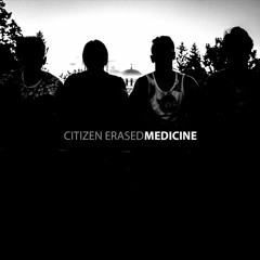 Citizen Erased - Medicine