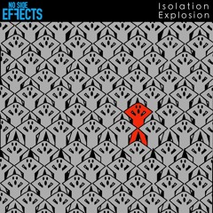 Isolation Explosion (Industrial Slavery Mix)