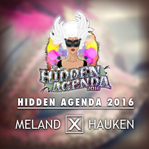 Trouwens Laatste vinger Stream Hidden Agenda 2016 - Meland x Hauken by HEUX | Listen online for  free on SoundCloud