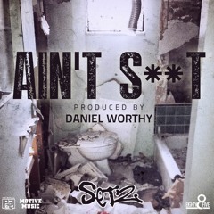 Aint Shit (DIRTY)