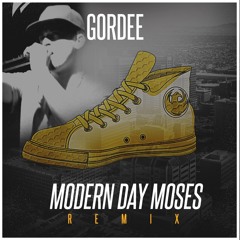 Gordee - Modern Day Moses Remix ft Jordan Taylor