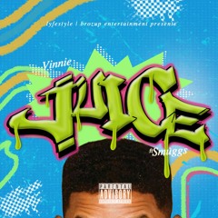 Juice Feat. Smuggs